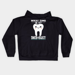 What Time Is It Tooth Hurty Kids Hoodie